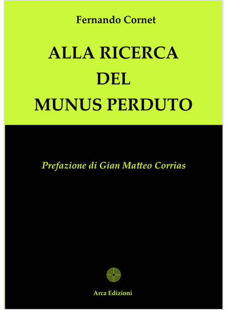 ALLA RICERCA DEL MUNUS PERDUTO