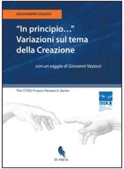 IN PRINCIPIO  VARIAZIONI SUL TEMA DELLA CREAZIONE