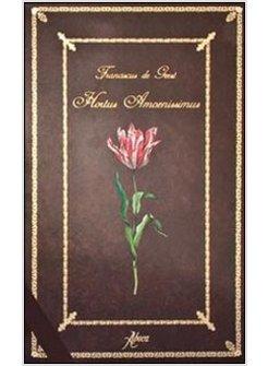 HORTUS AMOENISSIMUS DI FRANCISCUS DE GEEST