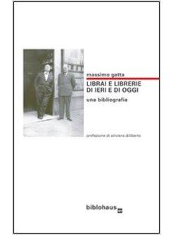 LIBRAI E LIBRERIE DI IERI E DI OGGI UNA BIBLIOGRAFIA