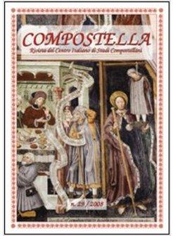 COMPOSTELLA RIVISTA DEL CENTRO ITALIANO DI STUDI COMPOSTELLANI