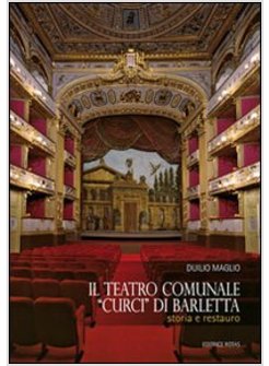 TEATRO COMUNALE «CURCI» DI BARLETTA (IL)