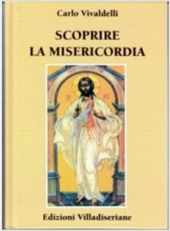 SCOPRIRE LA MISERICORDIA