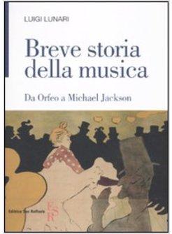 DA ORFEO A MICHAEL JACKSON BREVE STORIA DELLA MUSICA