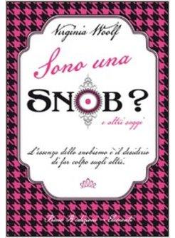 SONO UNA SNOB?