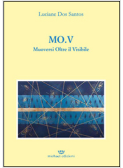 MO.V. MUOVERSI OLTRE IL VISIBILE