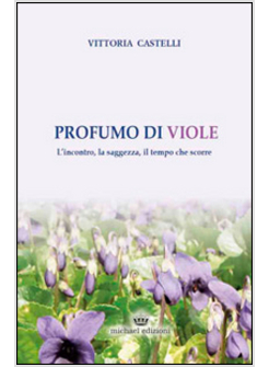 PROFUMO DI VIOLE