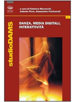 DANZA, MEDIA DIGITALI, INTERATTIVITA'