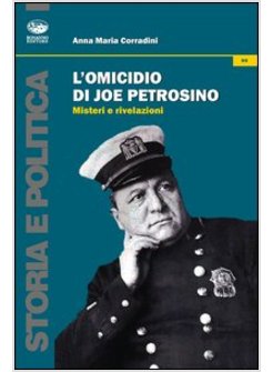 OMICIDIO DI JOE PETROSINO. MISTERI E RIVELAZIONI (L')