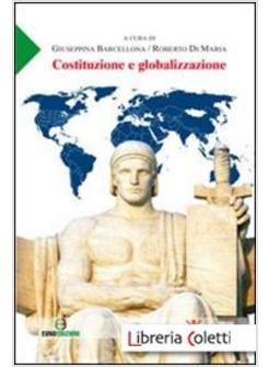 COSTITUZIONE E GLOBALIZZAZIONE. ATTI DELLA GIORNATA DI STUDI (ENNA, 16 MAGGIO