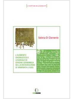 ELEMENTO ONOMASTICO E LESSICALE DI ORIGINE GERMANICA NELLA DICHIARAZIONE DI