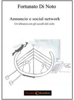 ANNUNCIO E SOCIAL NETWORK. UN'ALLEANZA CON GLI UCCELLI DEL CIELO