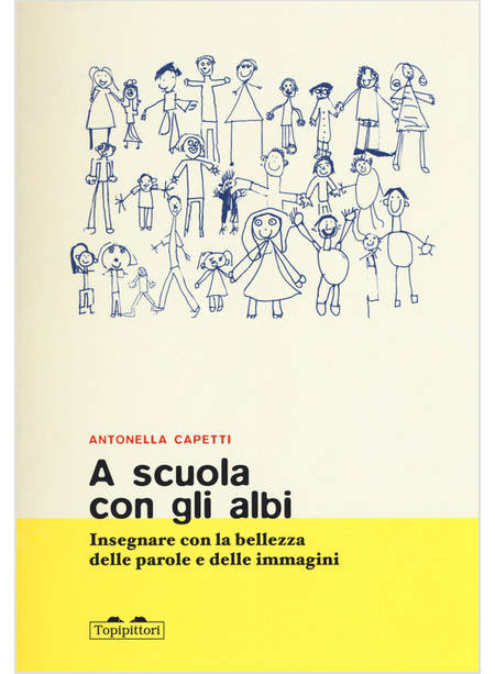 A SCUOLA CON GLI ALBI. INSEGNARE CON LA BELLEZZA DELLE PAROLE E DELLE IMMAGINI