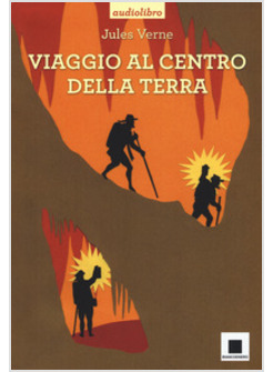 VIAGGIO AL CENTRO DELLA TERRA