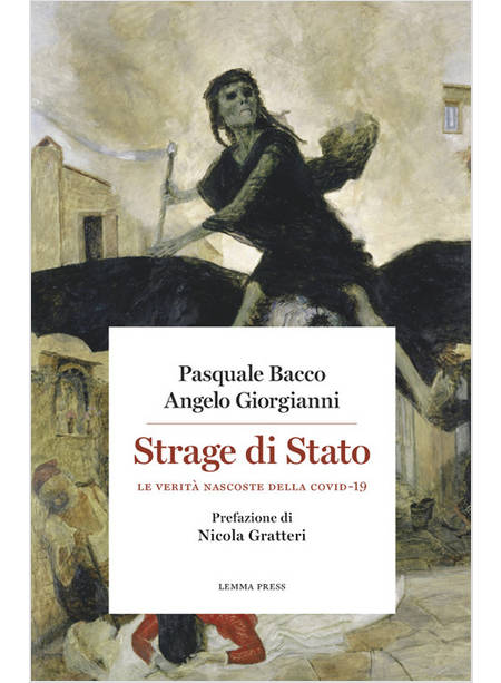 STRAGE DI STATO. LE VERITA' NASCOSTE DELLA COVID-19