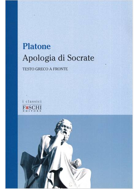 Simposio, Apologia di Socrate, Critone, Fedone