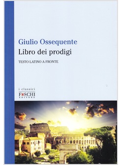 LIBRO DEI PRODIGI. TESTO LATINO A FRONTE