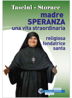 MADRE SPERANZA UNA VITA STRAORDINARIA