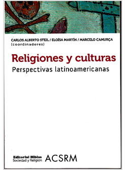 RELIGIONES Y CULTURAS. PERSPECTIVAS LATINOAMERICANAS