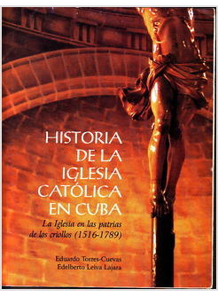 HISTORIA DE LA IGLESIA CATOLICA EN CUBA