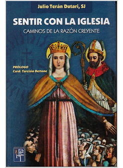 SENTIR CON LA IGLESIA. CAMINOS DE LA RAZON CREYENTE