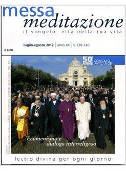 MESSA MEDITAZIONE LUGLIIO AGOSTO 2012