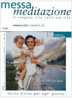 MESSA MEDITAZIONE SETTEMBRE 2012