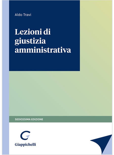 LEZIONI DI GIUSTIZIA AMMINISTRATIVA