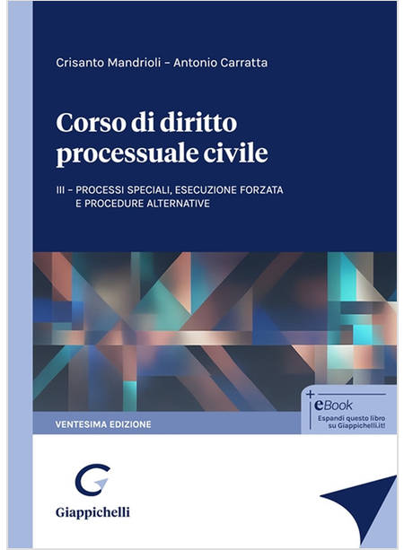 CORSO DI DIRITTO PROCESSUALE CIVILE 3 PROCESSI SPECIALI ESECUZIONE FORZATA 