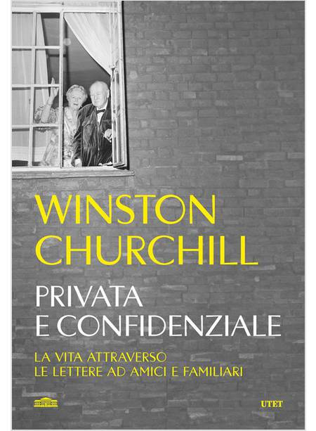 PRIVATA E CONFIDENZIALE LA VITA ATTRAVERSO LE LETTERE AD AMICI E FAMILIARI