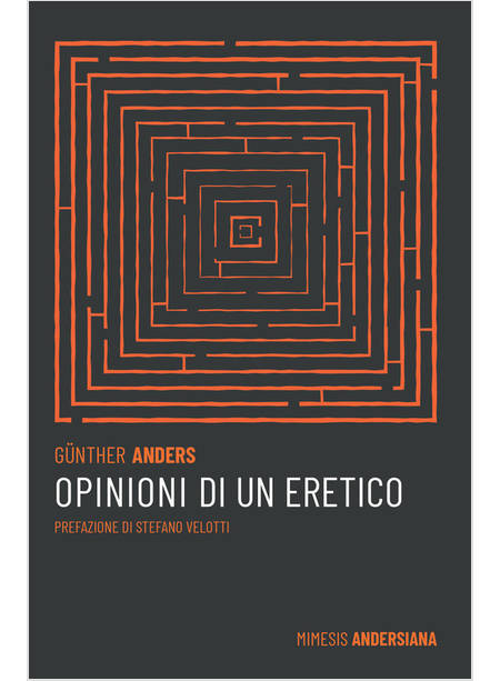 OPINIONI DI UN ERETICO