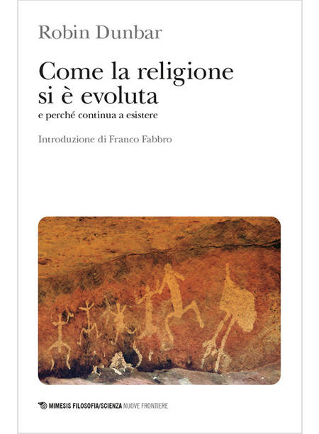 COME LA RELIGIONE SI E' EVOLUTA E PERCHE' CONTINUA A ESISTERE