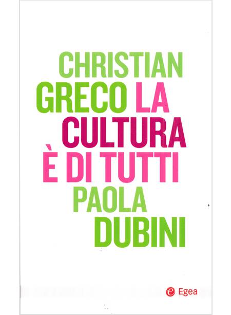 LA CULTURA E' DI TUTTI 