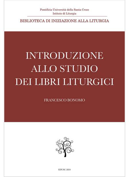 INTRODUZIONE ALLO STUDIO DEI LIBRI LITURGICI