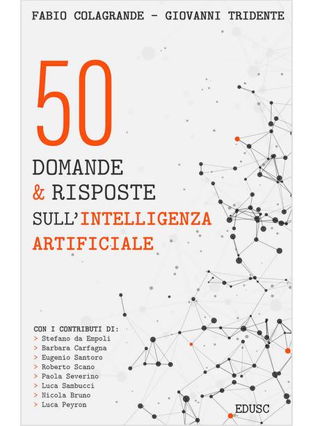 50 DOMANDE E RISPOSTE SULL'INTELLIGENZA ARTIFICIALE