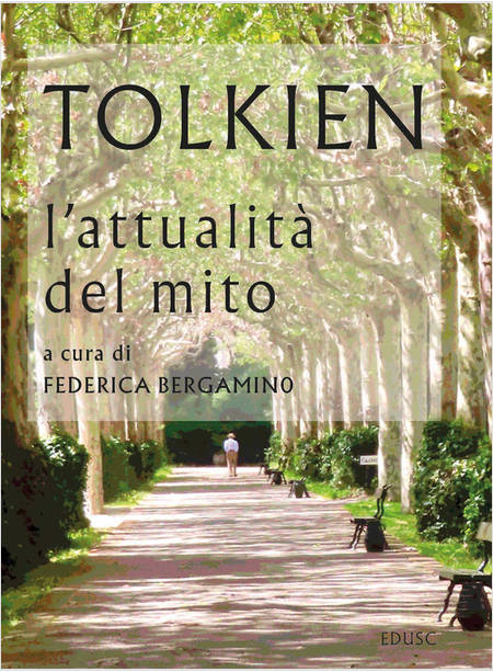 TOLKIEN L'ATTUALITA' DEL MITO