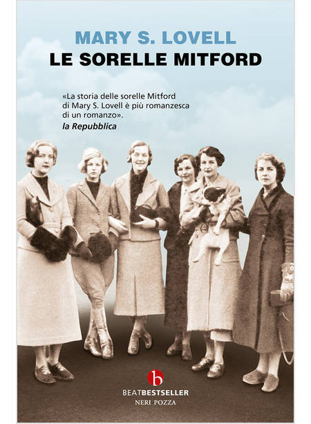 LE SORELLE MITFORD BIOGRAFIA DI UNA FAMIGLIA STRAORDINARIA