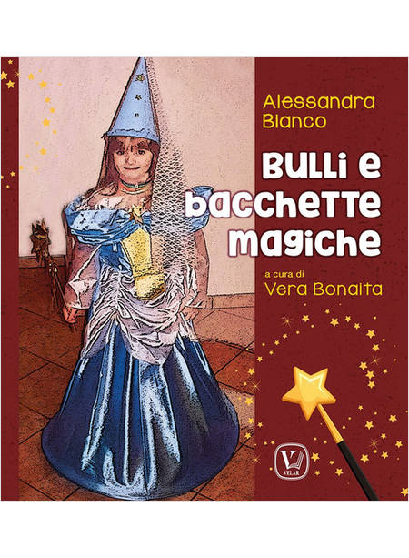 BULLI E BACCHETTE MAGICHE