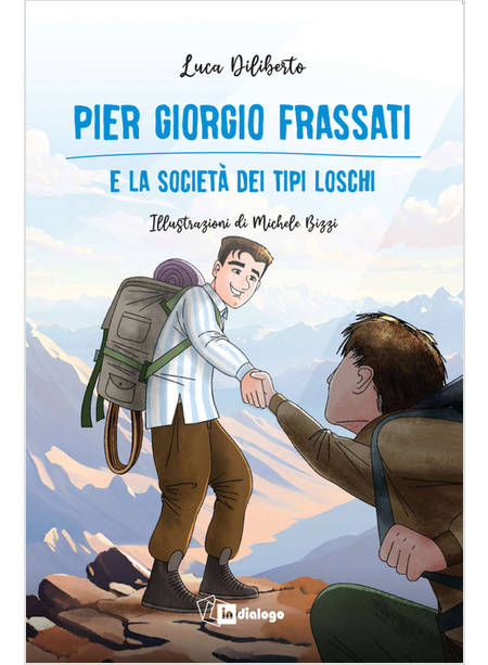 PIER GIORGIO FRASSATI E LA SOCIETA' DEI TIPI LOSCHI