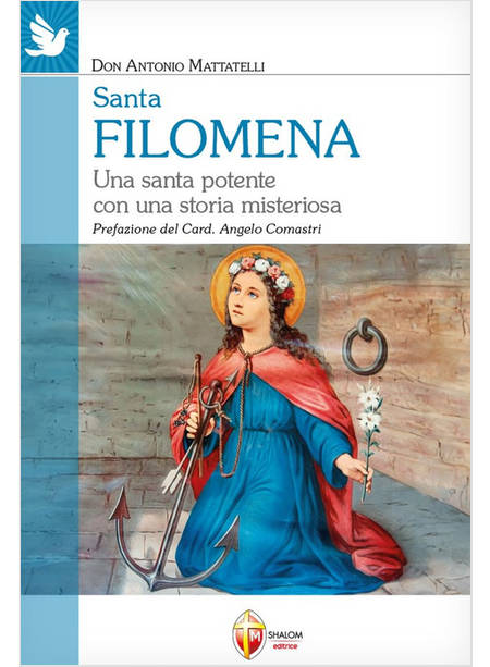 SANTA FILOMENA UNA SANTA POTENTE CON UNA STORIA MISTERIOSA