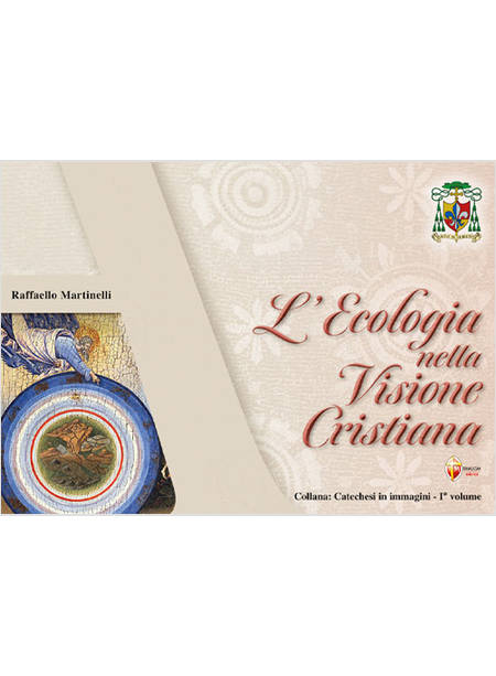 L'ECOLOGIA NELLA VISIONE CRISTIANA 