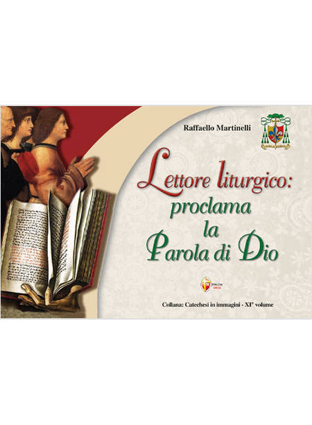 LETTORE LITURGICO: PROCLAMA LA PAROLA DI DIO