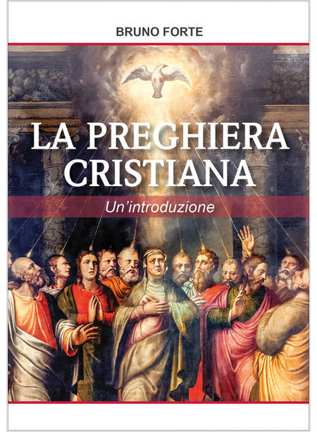 LA PREGHIERA CRISTIANA 