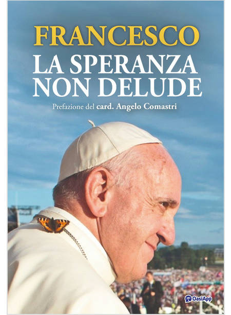 LA SPERANZA NON DELUDE