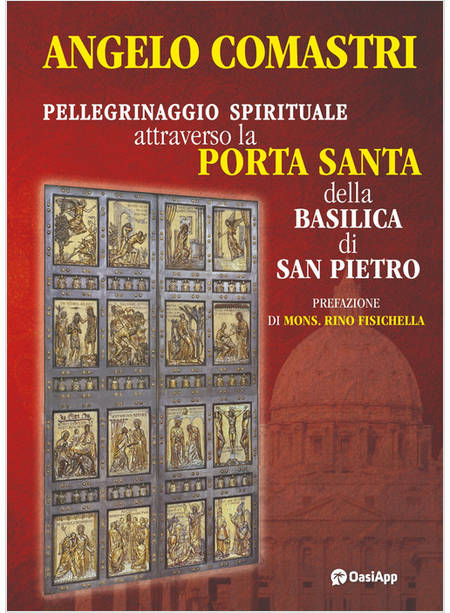 PELLEGRINAGGIO SPIRITUALE ATTRAVERSO LA PORTA SANTA DELLA BASILICA DI SAN PIETRO