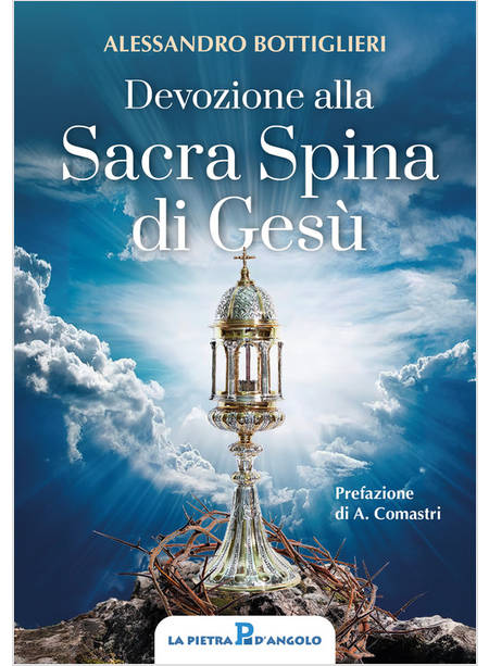 DEVOZIONE ALLA SACRA SPINA DI GESU'