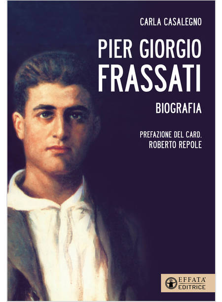 PIER GIORGIO FRASSATI BIOGRAFIA