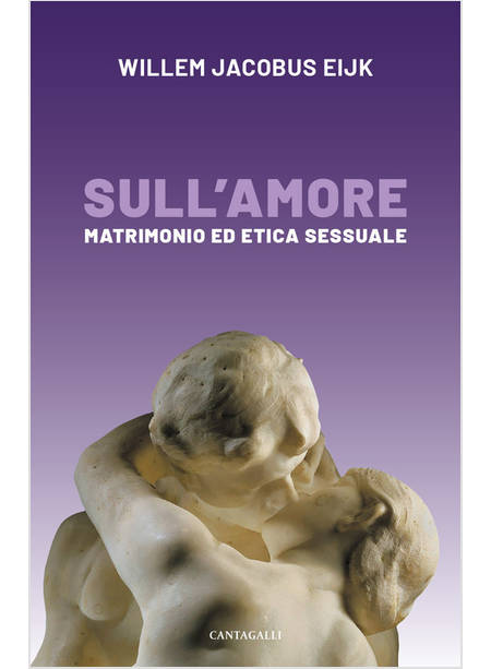 SULL'AMORE MATRIMONIO E ETICA SESSUALE