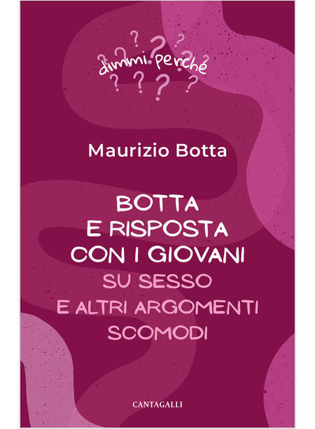 BOTTA E RISPOSTA COI GIOVANI SU SESSO E ALTRI ARGOMENTI SCOMODI