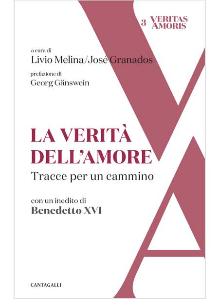 LA VERITA' DELL'AMORE. TRACCE PER UN CAMMINO